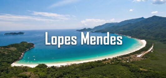 Lopes Mendes: A Praia de Ilha Grande Que Parece Intocada