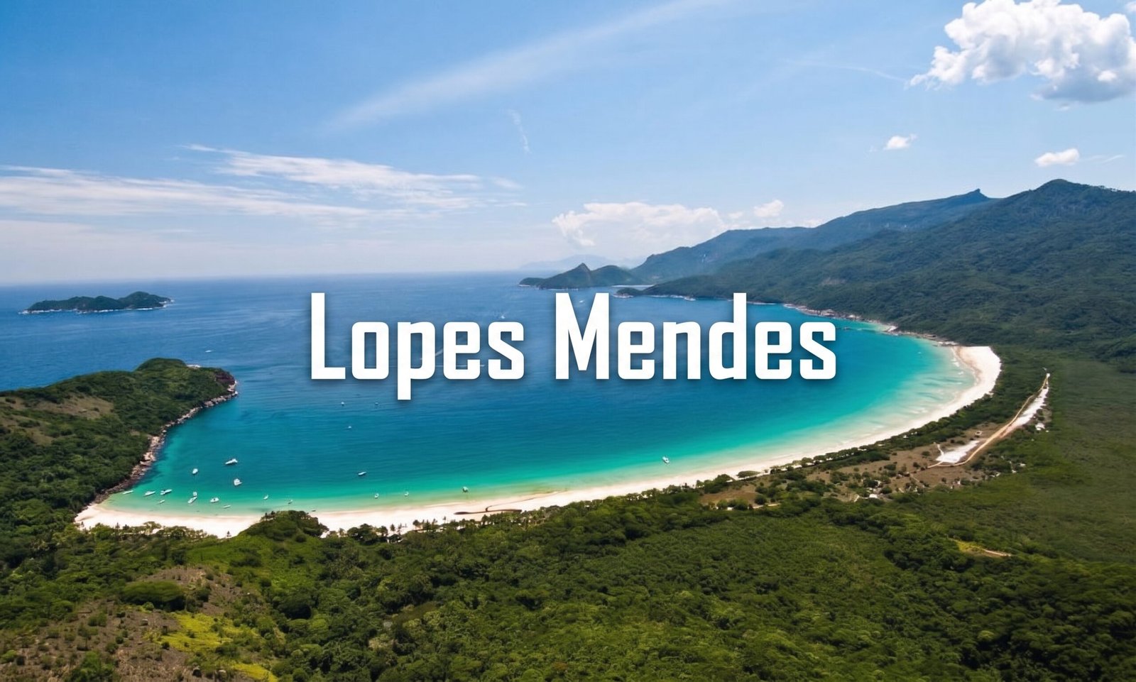 Lopes Mendes: A Praia de Ilha Grande Que Parece Intocada